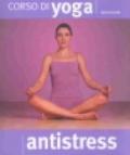 Corso di yoga antistress