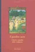 Il giardino sacro. Chiostri e giardini della Campania