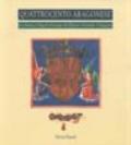 Quattrocento aragonese. La pittura a Napoli al tempo di Alfonso e Ferrante d'Aragona (Napoli, 1997)