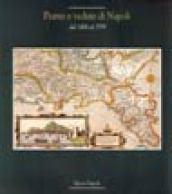 Piante e vedute di Napoli dal 1486 al 1599. L'origine dell'iconografia urbana europea