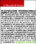 La Biennale di Venezia. 49ª Esposizione internazionale d'arte. Plateau of humankind. English version (2 vol.)