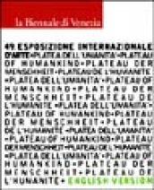 La Biennale di Venezia. 49ª Esposizione internazionale d'arte. Plateau of humankind. English version (2 vol.)