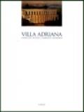 Villa Adriana. Paesaggio antico e ambiente moderno. Ediz. illustrata