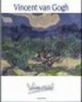 Vincent van Gogh. La vita e l'opera. Ediz. illustrata