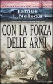 Con la forza delle armi