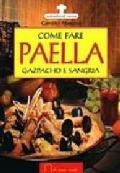 Come fare paella, gazpacho e sangria