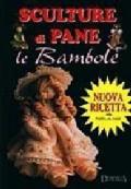 Sculture di pane. Le bambole