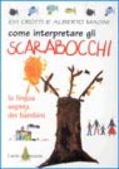 Come interpretare gli scarabocchi. La lingua segreta dei bambini