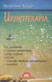 Urinoterapia. Per rafforzare il sistema immunitario, curare allergie, infezioni e risolvere problemi dermatologici e reumatici