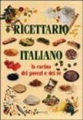 Ricettario italiano. La cucina dei poveri e dei re