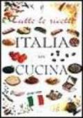 Tutte le ricette. Italia in cucina