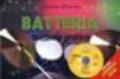 Batteria. Manuale pratico. Con CD