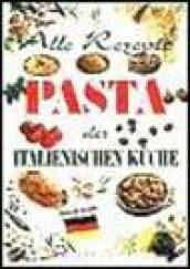 Alle Rezepte. Pasta der italienischen Küche