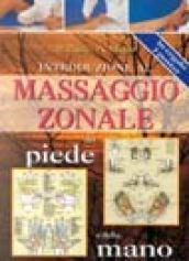 Introduzione al massaggio zonale del piede e della mano