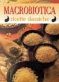 Macrobiotica. Ricette classiche