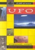 UFO. Avvistamenti, contatti