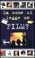 Ma come si legge un film?