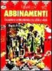 I giusti abbinamenti