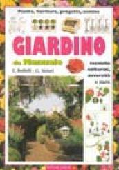 Piante, fioriture, progetti, semine. Giardino da manuale