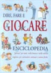 Dire, fare e giocare. Enciclopedia