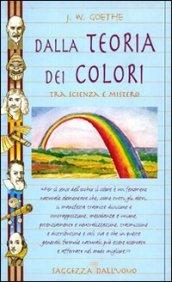 Dalla teoria dei colori tra scienza e mistero