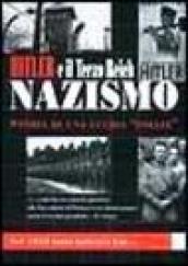 Hitler e il Terzo Reich. Nazismo