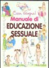 Ciao cicogna. Manuale dell'educazione sessuale