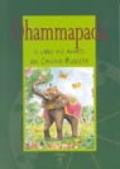 Dhammapada. Il libro più amato del canone buddhista
