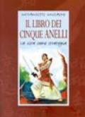 Il libro dei cinque anelli. La vita come strategia