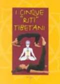 I cinque «riti» tibetani