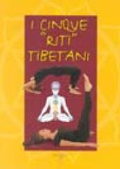 I cinque «riti» tibetani