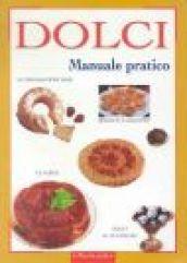 Dolci. Manuale pratico