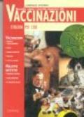 Quando, come e perché ricorrere alle vaccinazioni