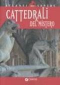 Le cattedrali del mistero