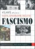 Nascita, affermazione, crollo del fascismo