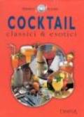 Cocktail classici ed esotici