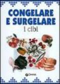 Congelare e surgelare i cibi