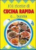 Centouno ricette di cucina rapida