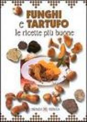 Funghi e tartufo le ricette più buone