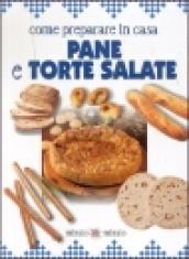 Come preparare in casa pane e torte salate