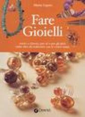 Fare gioielli