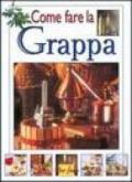 Come fare la grappa