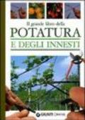 Il grande libro della potatura e degli innesti