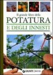 Il grande libro della potatura e degli innesti