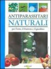 Antiparassitari naturali per l'orto, il frutteto e il giardino