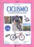 Ciclismo. La passione della bicicletta