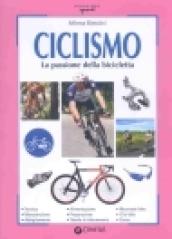 Ciclismo. La passione della bicicletta