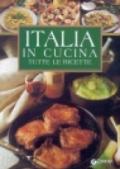 Italia in cucina. Tutte le ricette