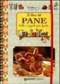 Il libro del pane. Tutti i segreti per farlo