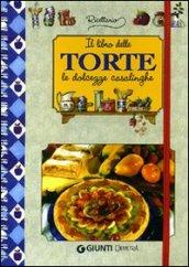 Il libro delle torte. Le dolcezze casalinghe